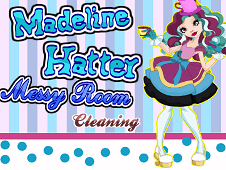 Madeline Hatter Messy Room Cleaning
