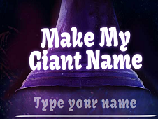 Make My Giant Name