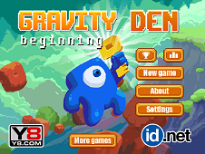 Gravity Den: Beginning