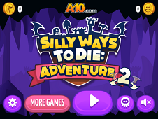 Silly Ways to Die: Adventure 2