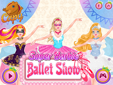 Super Barbie Ballet Show