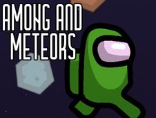 Among and Meteors Online