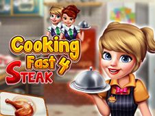 Cooking Fast 4: Steak