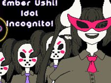 Ember Ushi! Idol Incognito! Online