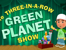 Handy Manny Green Planet Show