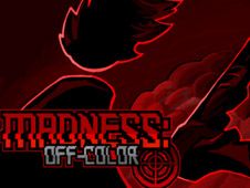 MADNESS: Off-Color