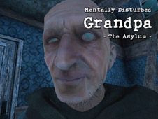 Mentally Disturbed Grandpa The Asylum