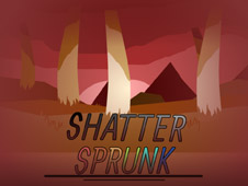 Shatter Sprunk