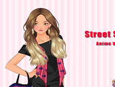 Street Stylish Anime Version